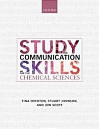 Study and Communication Skills for the Chemical Sciences (Paperback)