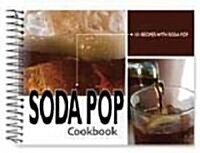 Soda Pop Cookbook (Paperback, Spiral)