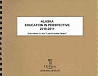 Alaska Education in Perspective 2010-2011 (Paperback, Spiral)
