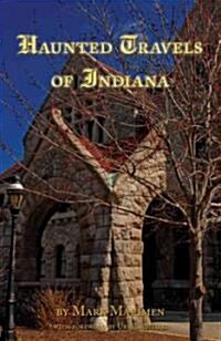 Haunted Travels of Indiana (Paperback)