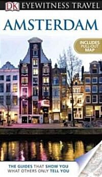 Dk Eyewitness Travel Amsterdam (Paperback, Map, RE)