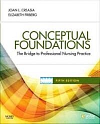 Conceptual Foundations: The Bridge to Professional Nursing Practice (Paperback, 5, Revised)