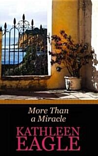 More Than a Miracle (Library, Large Print)
