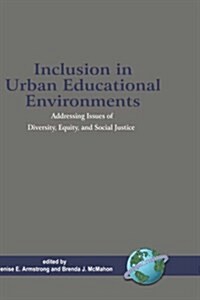 Inclusion in Urban Educational Education (Hc) (Hardcover)