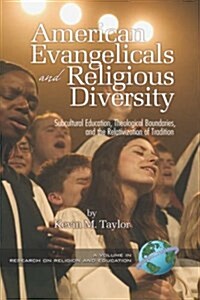 American Evangelicals and Religious Diversity (Hc) (Hardcover)