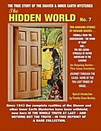 The Hidden World Number 7: Inner Earth and Hollow Earth Mysteries (Paperback)