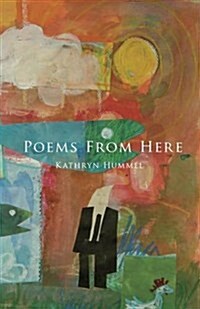 Poems from Here (Paperback)