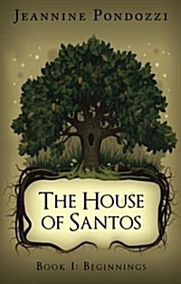 The House of Santos: Book I: Beginnings (Paperback)