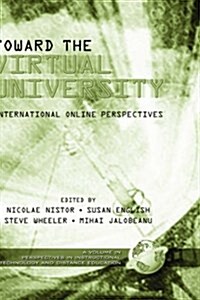 Toward the Virtual University: International Online Perspectives (Hc) (Hardcover)