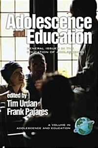 Adolescence & Education: General Issues in the Education of Adolescents (PB) (Paperback)