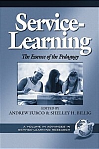 Service-Learning: The Essence of the Pedagogy (PB) (Paperback)