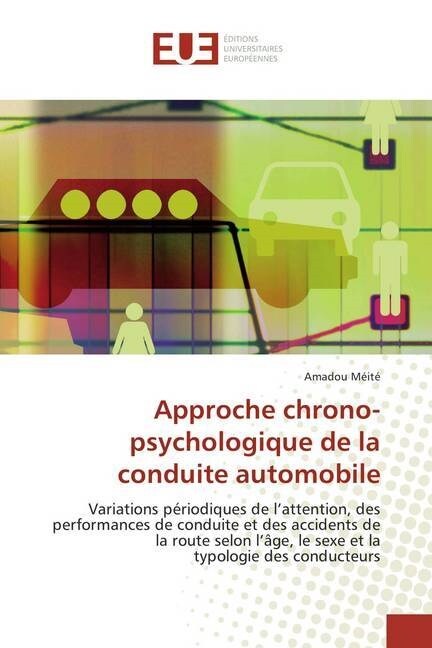 Approche Chrono-Psychologique de La Conduite Automobile (Paperback)