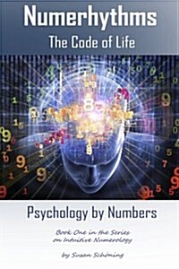 Numerhythms the Code of Life: Psychology by Numbers (Paperback)