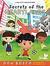Secrets of the Heartlands: Lion City Adventures (Paperback)