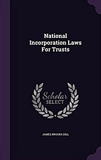 National Incorporation Laws for Trusts (Hardcover)