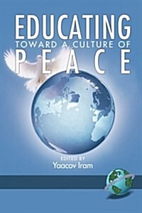 Educating Toward a Culture of Peace (PB) (Paperback)