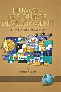 Human Resource Development: Today and Tomorrow (Hc) (Hardcover)