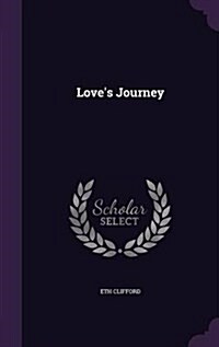 Loves Journey (Hardcover)