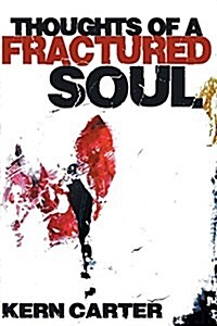 Thoughts of a Fractured Soul (Paperback)