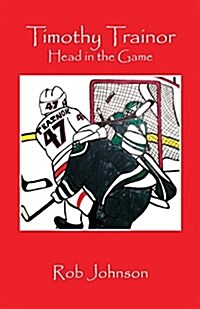 Timothy Trainor: Head in the Game (Paperback)