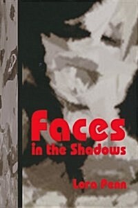 Faces in the Shadows (Paperback)