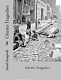 Ghetto Tragedies (Paperback)