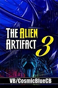 The Alien Artifact 3 (Part I) (Paperback)