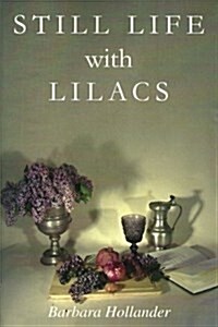 Still Life with Lilacs (Paperback)