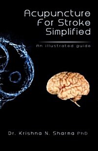 Acupuncture for Stroke Simplified: An Illustrated Guide (Paperback)
