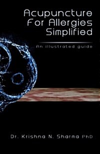 Acupuncture for Allergies Simplified: An Illustrated Guide (Paperback)