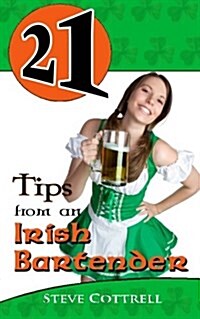 21 Tips from an Irish Bartender (Paperback)