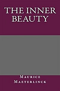 The Inner Beauty (Paperback)