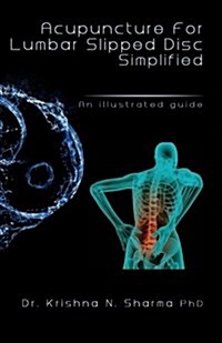 Acupuncture for Lumbar Slipped Disc Simplified: An Illustrated Guide (Paperback)
