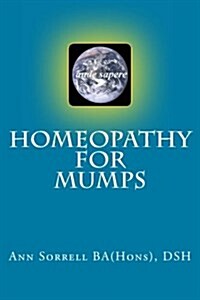 Homeopathy for Mumps (Paperback)