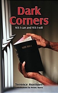 Dark Corners: Yes I Can and Yes I Will (Paperback)