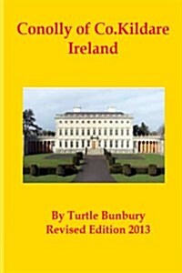 Conolly of Co. Kildare Ireland (Paperback)