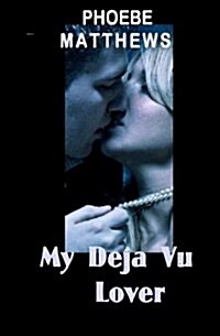 My Deja Vu Lover (Paperback)