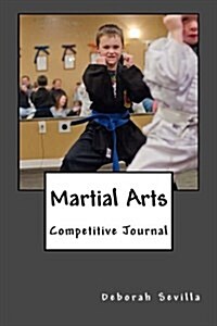 Martial Arts Competitive Journal (Paperback)