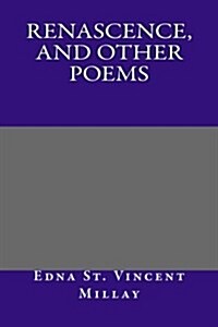 Renascence, and Other Poems (Paperback)