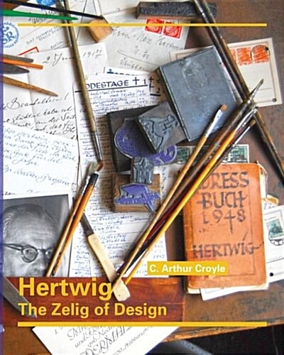 Hertwig: The Zelig of Design (Paperback)