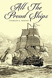 All the Proud Ships (Paperback)