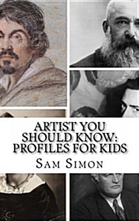 Artist You Should Know: Profiles for Kids (Paperback)