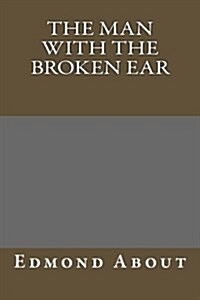 The Man with the Broken Ear (Paperback)