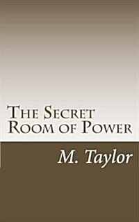 The Secret Room of Power (Paperback)