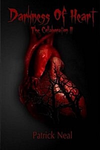 Darkness of Heart; The Collaboration II (Paperback)