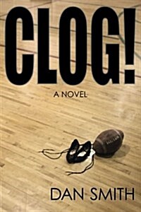 Clog! (Paperback)