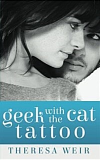 Geek with the Cat Tattoo (Paperback)