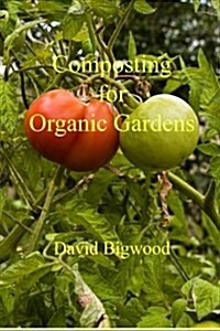 Composting for Organic Gardens (Paperback)