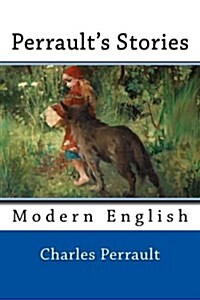 Perraults Stories: Modern English (Paperback)