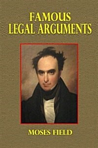 Famous Legal Arguments (Paperback)